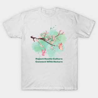 Reject Hustle Culture - Connect With Nature T-Shirt